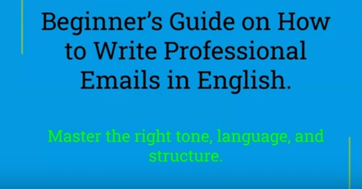 'A Beginner's Guide on How to Write Professional Emails in English.'